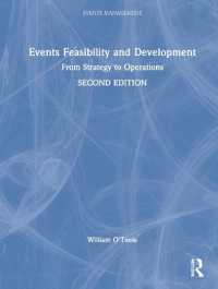イベントの実行可能性と開発（第２版）<br>Events Feasibility and Development : From Strategy to Operations (Events Management) （2ND）