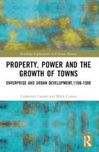 Property, Power and the Growth of Towns : Enterprise and Urban Development,1100-1500 (Routledge Explorations in Economic History)