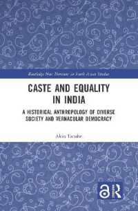 Caste and Equality in India : A Historical Anthropology of Diverse Society and Vernacular Democracy (Routledge New Horizons in South Asian Studies)