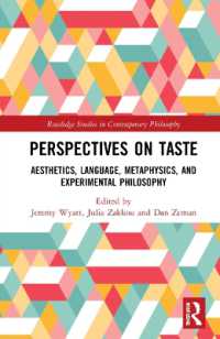 Perspectives on Taste : Aesthetics, Language, Metaphysics, and Experimental Philosophy (Routledge Studies in Contemporary Philosophy)