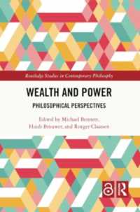 Wealth and Power : Philosophical Perspectives (Routledge Studies in Contemporary Philosophy)