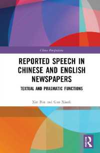 Reported Speech in Chinese and English Newspapers : Textual and Pragmatic Functions (China Perspectives)