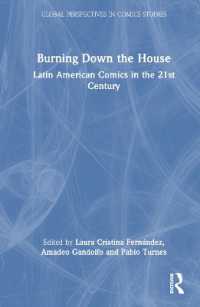 Burning Down the House : Latin American Comics in the 21st Century (Global Perspectives in Comics Studies)