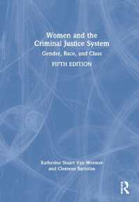 女性と刑事司法制度（第５版）<br>Women and the Criminal Justice System : Gender, Race, and Class （5TH）