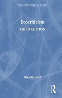 環境文学批評（新批評イディオム・第３版）<br>Ecocriticism (The New Critical Idiom) （3RD）