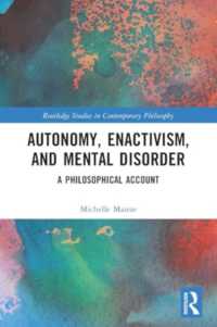 Autonomy, Enactivism, and Mental Disorder : A Philosophical Account (Routledge Studies in Contemporary Philosophy)
