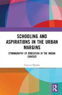 Schooling and Aspirations in the Urban Margins : Ethnography of Education in the Indian Context