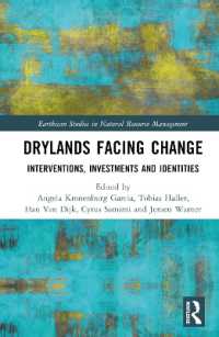 Drylands Facing Change : Interventions, Investments and Identities (Earthscan Studies in Natural Resource Management)