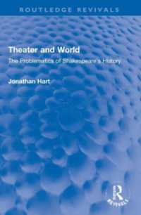 Theater and World : The Problematics of Shakespeare's History (Routledge Revivals)