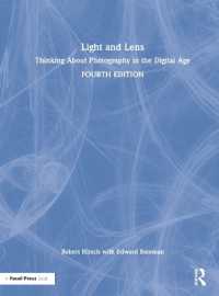 Light and Lens : Thinking about Photography in the Digital Age （4TH）