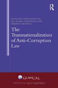 The Transnationalization of Anti-Corruption Law (Transnational Law and Governance)