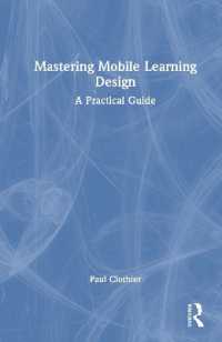 モバイル学習デザイン実践ガイド<br>Mastering Mobile Learning Design : A Practical Guide