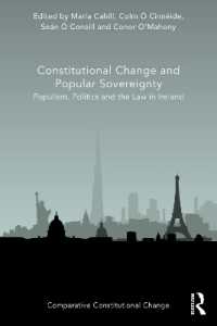 Constitutional Change and Popular Sovereignty : Populism, Politics and the Law in Ireland (Comparative Constitutional Change)