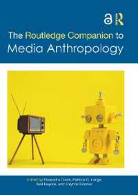 ラウトレッジ版　メディア人類学ハンドブック<br>The Routledge Companion to Media Anthropology (Routledge Anthropology Handbooks)