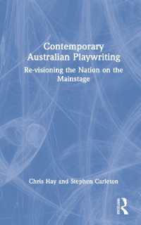 Contemporary Australian Playwriting : Re-visioning the Nation on the Mainstage