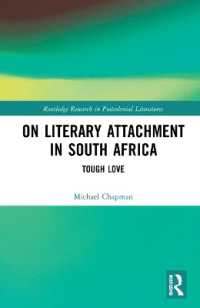 On Literary Attachment in South Africa : Tough Love (Routledge Research in Postcolonial Literatures)