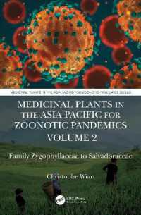 Medicinal Plants in the Asia Pacific for Zoonotic Pandemics, Volume 2 : Family Zygophyllaceae to Salvadoraceae (Medicinal Plants in the Asia Pacific for Zoonotic Pandemics)