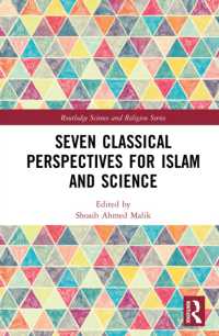 Seven Classical Perspectives for Islam and Science (Routledge Science and Religion Series)