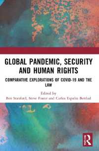 Global Pandemic, Security and Human Rights : Comparative Explorations of COVID-19 and the Law