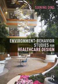 医療施設設計のための環境行動科学<br>Environment-Behavior Studies for Healthcare Design