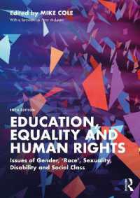 教育・平等・人権：ジェンダー・「人種」・セクシュアリティ・障害・社会階級の論点（第５版）<br>Education, Equality and Human Rights : Issues of Gender, 'Race', Sexuality, Disability and Social Class （5TH）