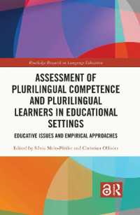 Assessment of Plurilingual Competence and Plurilingual Learners in Educational Settings : Educative Issues and Empirical Approaches (Routledge Research in Language Education)