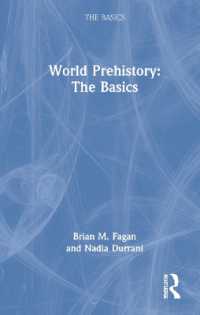 先史世界史の基本<br>World Prehistory: The Basics (The Basics)