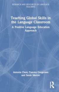 Positive Language Education : Teaching Global Life Skills in the Language Classroom (Research and Resources in Language Teaching)
