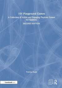 101 Playground Games : A Collection of Active and Engaging Playtime Games for Children （2ND）