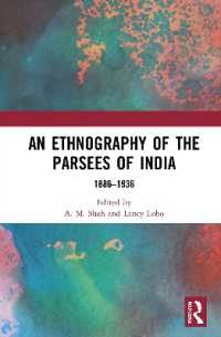 An Ethnography of the Parsees of India : 1886-1936