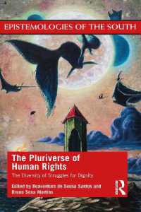 The Pluriverse of Human Rights: The Diversity of Struggles for Dignity : The Diversity of Struggles for Dignity (Epistemologies of the South)