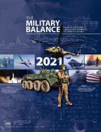 世界軍事バランス（2021年版）<br>The Military Balance 2021 (The Military Balance)