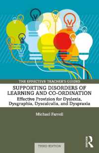Supporting Disorders of Learning and Co-ordination : Effective Provision for Dyslexia, Dysgraphia, Dyscalculia, and Dyspraxia (The Effective Teacher's Guides) （3RD）
