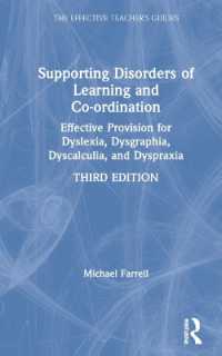 Supporting Disorders of Learning and Co-ordination : Effective Provision for Dyslexia, Dysgraphia, Dyscalculia, and Dyspraxia (The Effective Teacher's Guides) （3RD）