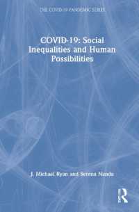 COVID-19:社会的格差と人類の可能性<br>COVID-19: Social Inequalities and Human Possibilities (The Covid-19 Pandemic Series)