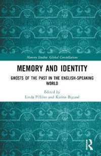 記憶とアイデンティティ：英語圏文化における過去の亡霊<br>Memory and Identity : Ghosts of the Past in the English-speaking World (Memory Studies: Global Constellations)