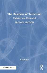 The Business of Television : Updated and Expanded Second Edition （2ND）