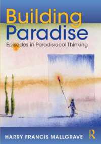 パラダイス建築論<br>Building Paradise : Episodes in Paradisiacal Thinking