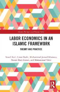 Labor Economics in an Islamic Framework : Theory and Practice (Islamic Business and Finance Series)