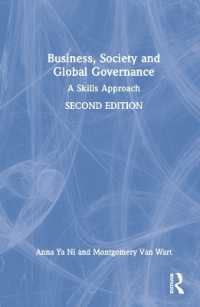 企業－政府関係の構築：スキル・アプローチ（第２版）<br>Business, Society and Global Governance : A Skills Approach （2ND）