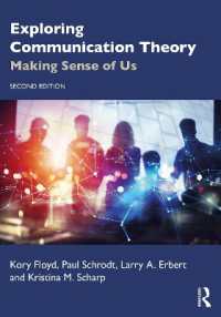 コミュニケーション理論を探る：私たち自身を理解するために（第２版）<br>Exploring Communication Theory : Making Sense of Us （2ND）