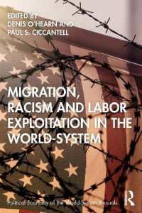 世界システムにおける移民、人種差別主義と労働搾取<br>Migration, Racism and Labor Exploitation in the World-System (Political Economy of the World-system Annuals)