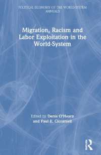 世界システムにおける移民、人種差別主義と労働搾取<br>Migration, Racism and Labor Exploitation in the World-System (Political Economy of the World-system Annuals)