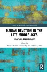 Marian Devotion in the Late Middle Ages : Image and Performance (Studies in Medieval History and Culture)