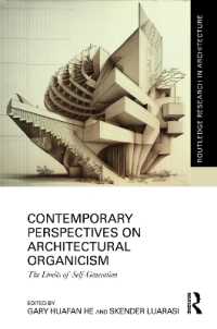 Contemporary Perspectives on Architectural Organicism : The Limits of Self-Generation (Routledge Research in Architecture)