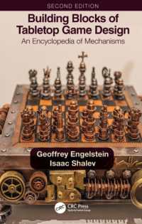 Building Blocks of Tabletop Game Design : An Encyclopedia of Mechanisms （2ND）