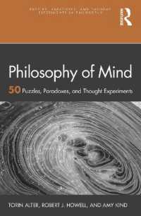 心の哲学：５０の謎・問題・思考<br>Philosophy of Mind : 50 Puzzles, Paradoxes, and Thought Experiments (Puzzles, Paradoxes, and Thought Experiments in Philosophy)