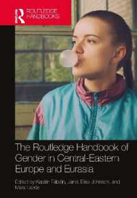 ラウトレッジ版　中東欧・ユーラシアにおけるジェンダー・ハンドブック<br>The Routledge Handbook of Gender in Central-Eastern Europe and Eurasia (Routledge Handbooks of Gender and Sexuality)