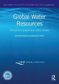 Global Water Resources : Festschrift in Honour of Asit K. Biswas (Routledge Special Issues on Water Policy and Governance)