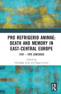 Pro refrigerio animae: Death and Memory in East-Central Europe : Fourteenth-Nineteenth Centuries